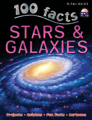 Image for Stars and Galaxies # 100 Facts, Projects, Quizzes, Fun Facts