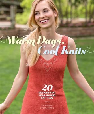 Image for Warm Days, Cool Knits: Lighter Designs for Every Season