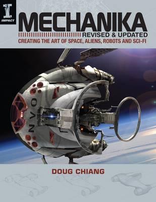 Image for Mechanika: Creating the Art of Space, Aliens, Robots and Sci-Fi # Revised and Updated
