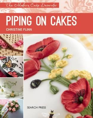 Image for Piping on Cakes: The Modern Cake Decorator