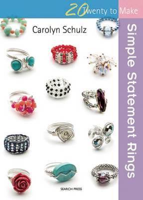 Simple Statement Rings: Twenty to Make Image for Simple Statement Rings: Twenty to Make