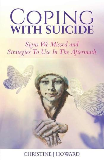 Image for Coping with Suicide: Signs We Missed and Strategies to Use in the Aftermath