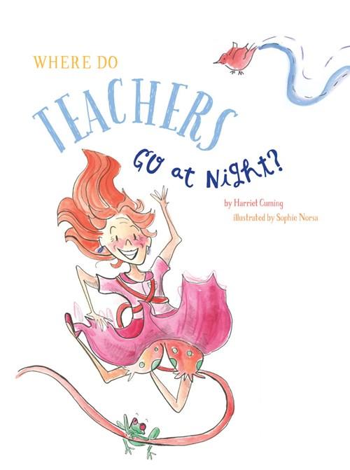 Image for Where Do Teachers Go at Night?