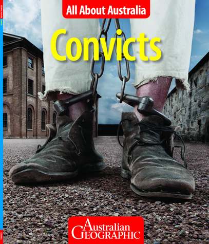 Image for Convicts: All About Australia # Australian Geographic