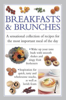 Image for Breakfasts and Brunches: a sensational collection of recipes for the most important meal of the day