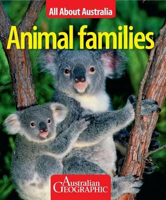 Animal Families: All About Australia # Australian Geographic Animal Families: All About Australia # Australian Geographic