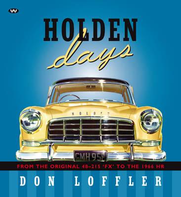 Image for Holden Days: From the Original 48-215 'FX' to the 1966 HR
