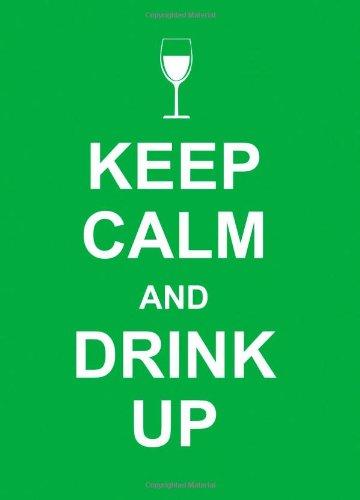Image for Keep Calm and Drink Up