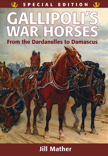 Image for Gallipolli's War Horses : From the Dardanelles to Damascus 1915-1918