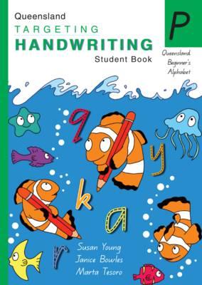 Image for Queensland Targeting Handwriting P Student Book : Prep : Queensland Beginner's Alphabet
