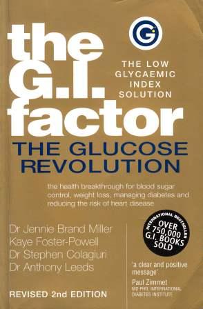 Image for The G.I. Factor: The Glucose Revolution - The Low Glycaemic Index Solution [used book] *** OUT OF STOCK ***