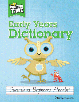 Image for Writing Time Early Years Dictionary : Queensland Beginner's Alphabet