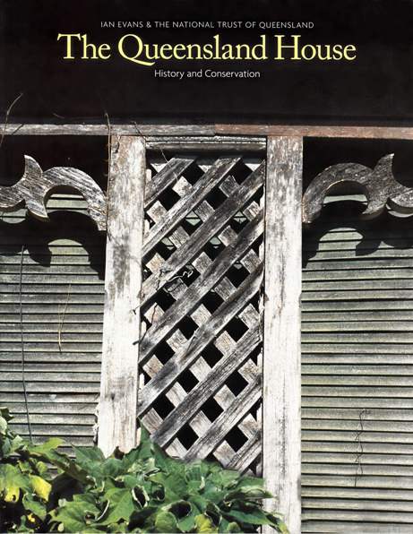 Image for The Queensland House: History and Conservation
