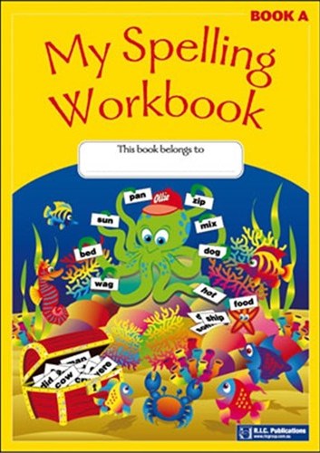 Image for My Spelling Workbook Book A (Ages 5-6) RIC-1161