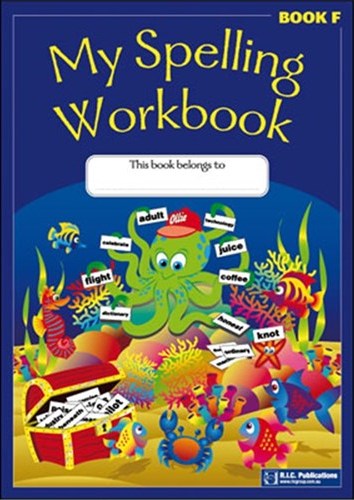 Image for My Spelling Workbook Book F (Ages 10-11) RIC-1166