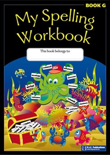 Image for My Spelling Workbook Book G (Ages 11-12) RIC-1167