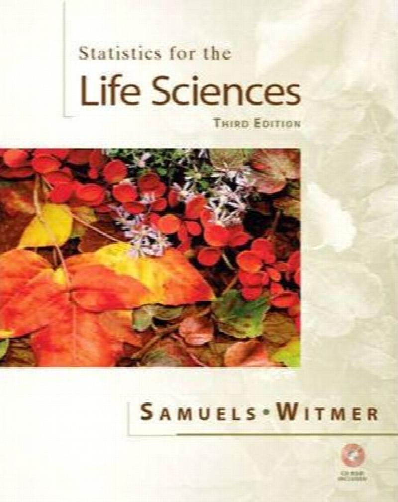 Statistics for the Life Sciences [Third Edition] [used book]