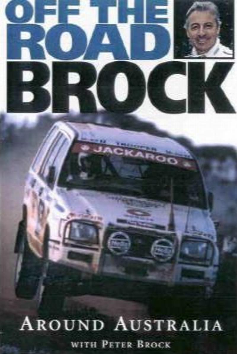 Off the Road, Brock Around Australia with Peter Brock [used book]
