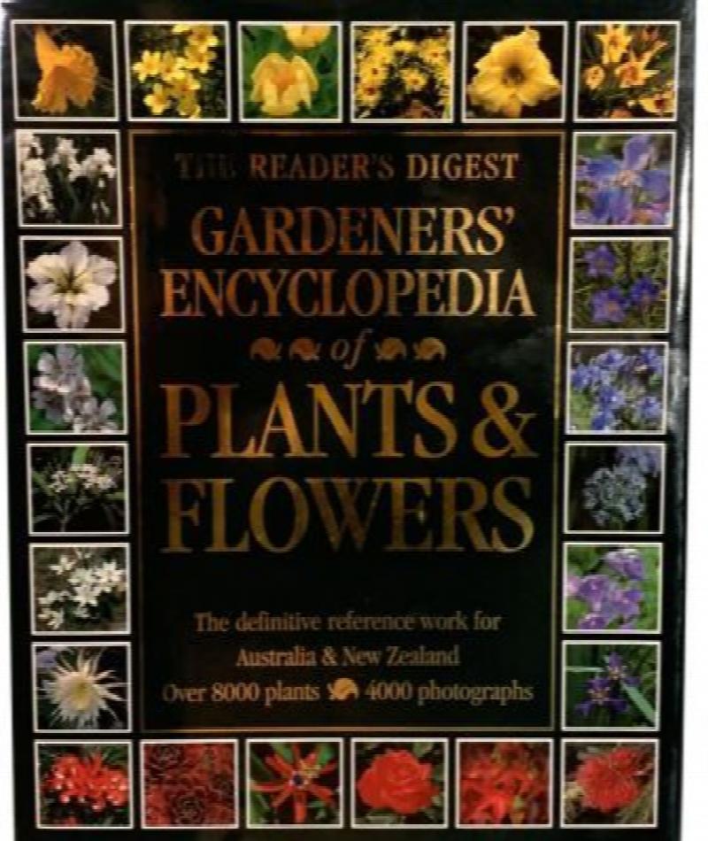 The Reader's Digest Gardener's Encyclopedia of Plants and Flowers