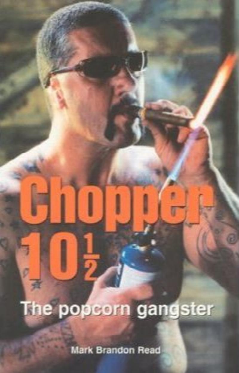 Chopper 10 1/2 : The Popcorn Gangster [used book]