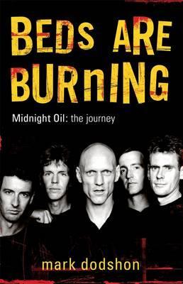 Image for Beds Are Burning : Midnight Oil The Journey