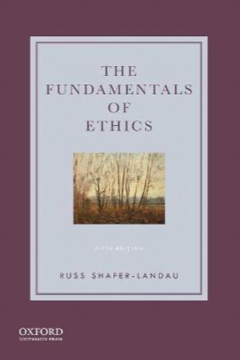 The fundamentals of ethics