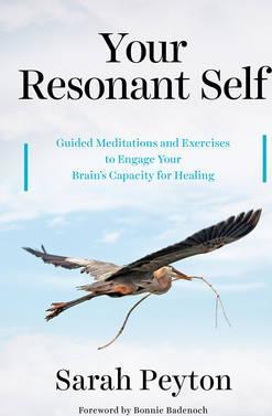 Image for Your Resonant Self : Guided Meditations and Exercises to Engage Your Brain's Capacity for Healing
