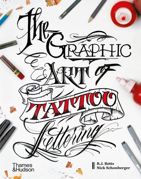 The Graphic Art of Tattoo Lettering : A Visual Guide to Contemporary ...