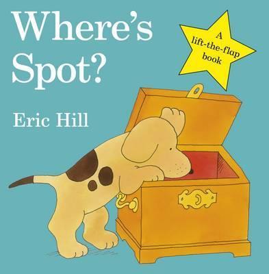 Where's Spot? The original lift-the-flap book [Board Book]