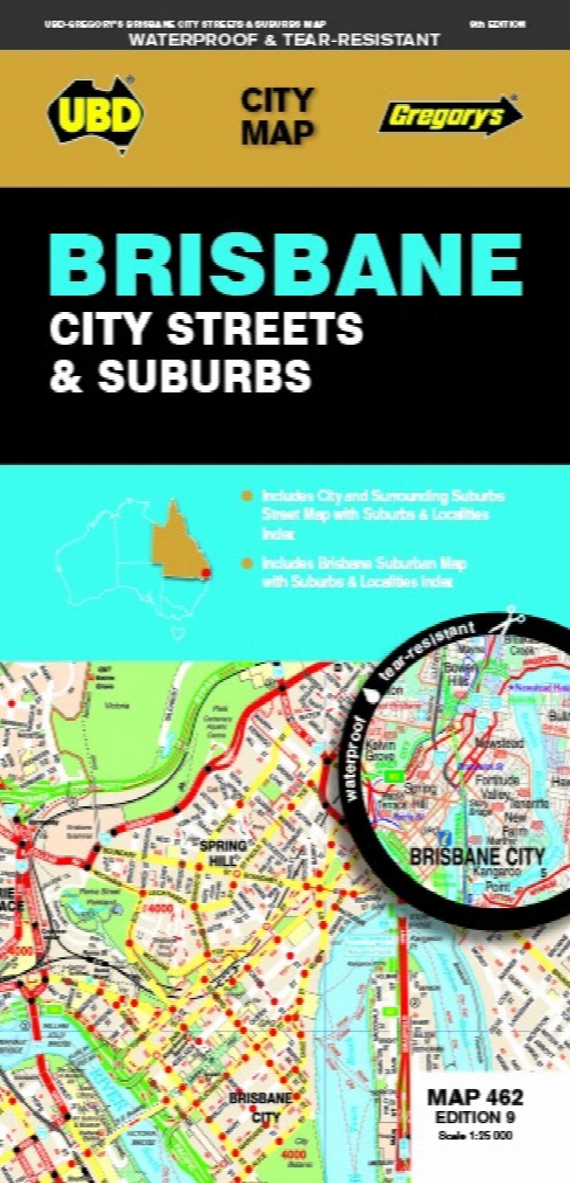 Brisbane City Streets and Suburbs City Map 462 Edition 9 (waterproof)