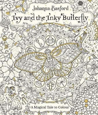 Secret Garden : An Inky Treasure Hunt and Colouring Book