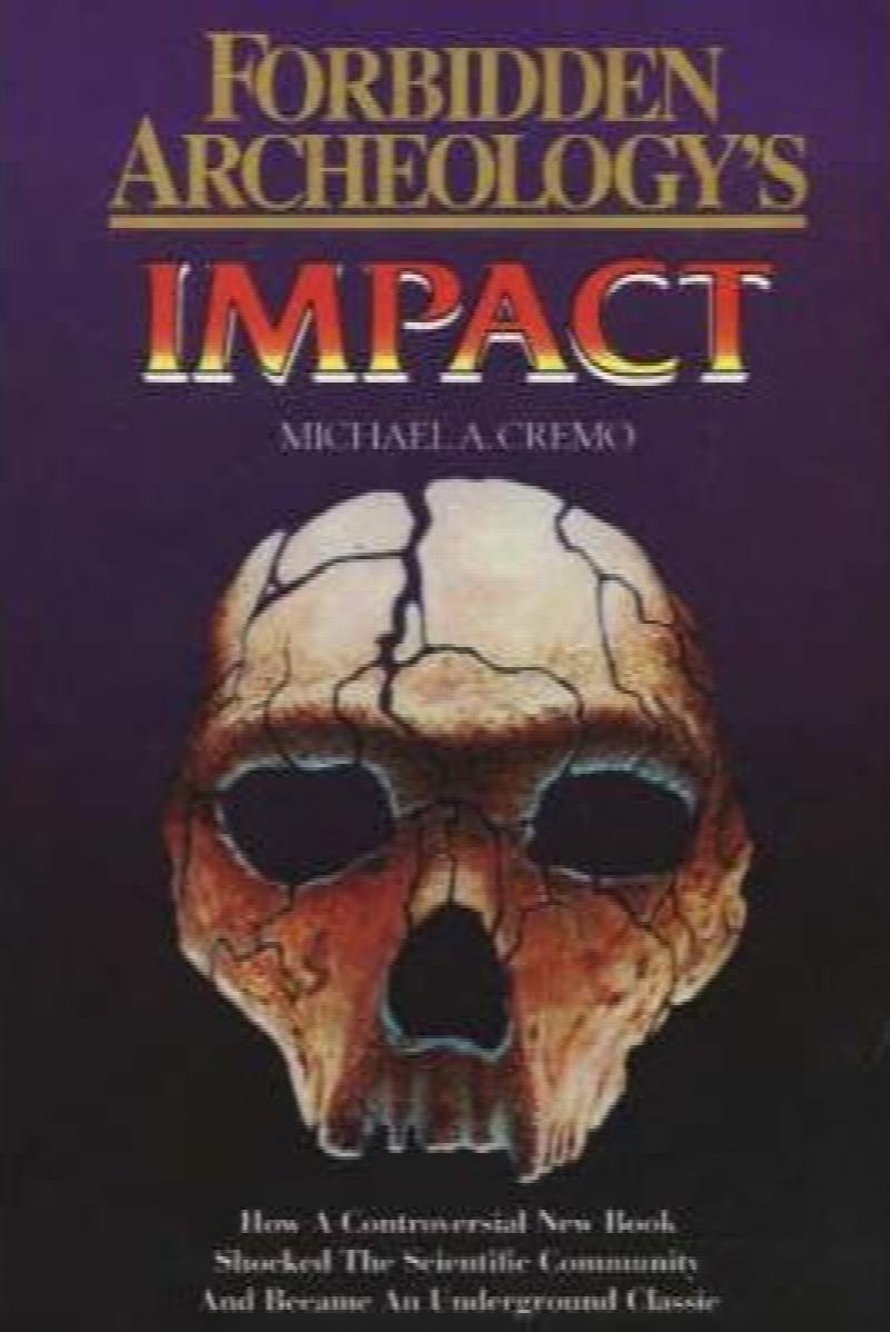 Forbidden Archeology's Impact : How a Controversial New Book Shocked ...