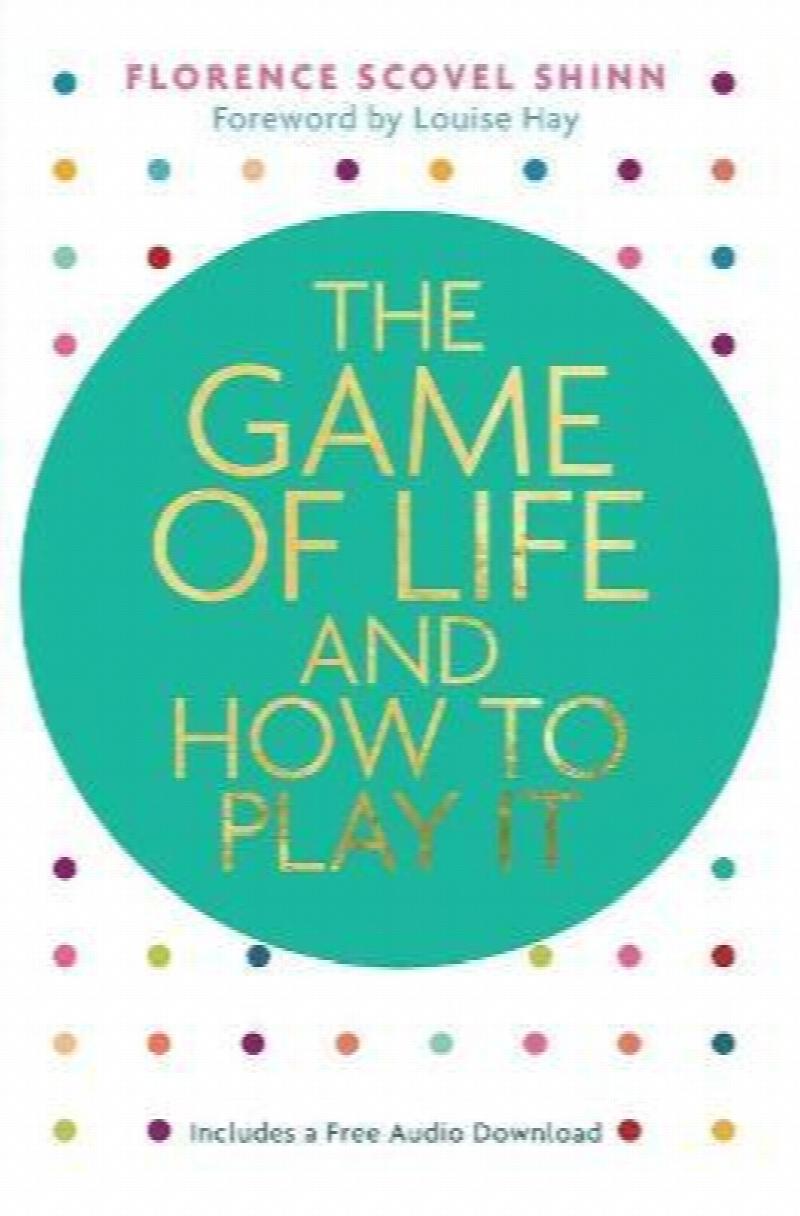 The Game of Life and How to Play It