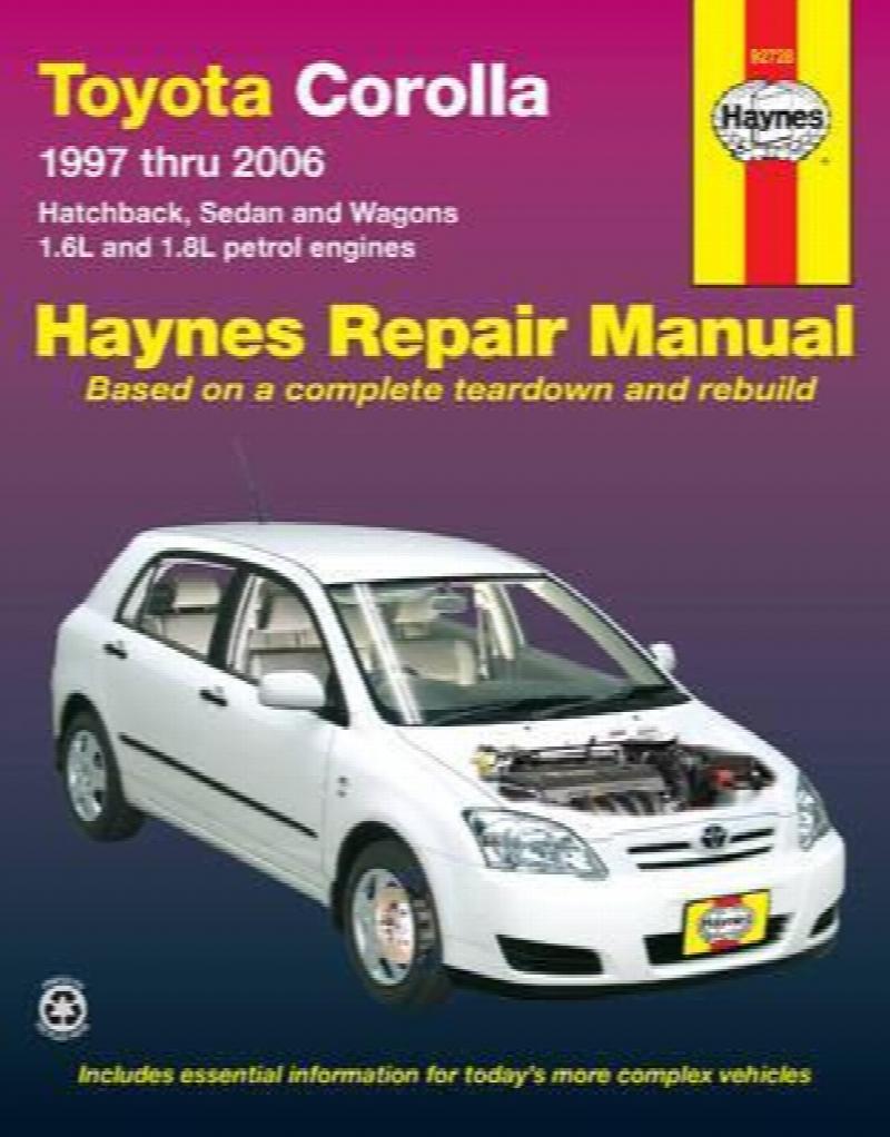 Toyota Corolla 1997 - 2006 Hatchback, Sedan and Wagons, 1.6L and 1.8L ...