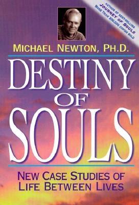 Image for Destiny Of Souls : New Case Studies of Life Between Lives