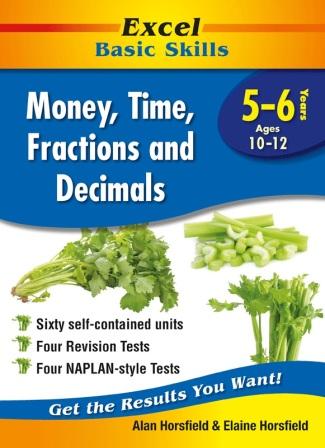 Image for Excel Basic Skills : Money, Time, Fractions and Decimals Years 5-6 (Ages 10-12)