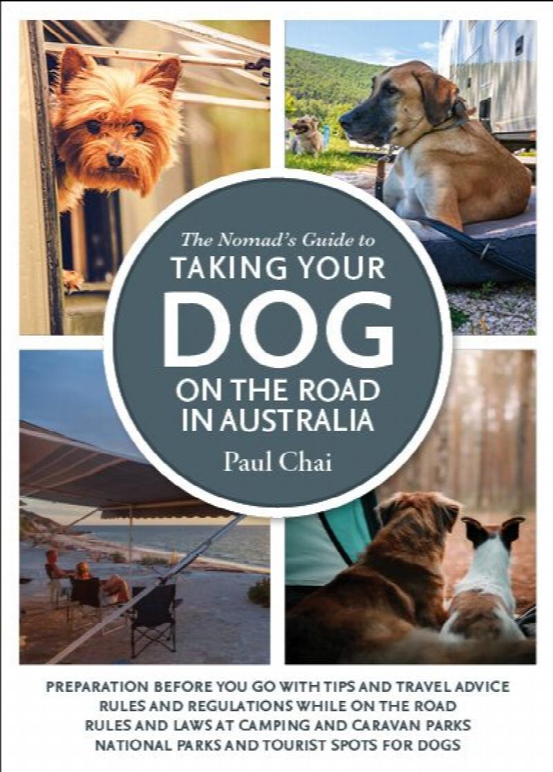 The Nomad's Guide to Taking Your Dog on the Road in Australia A