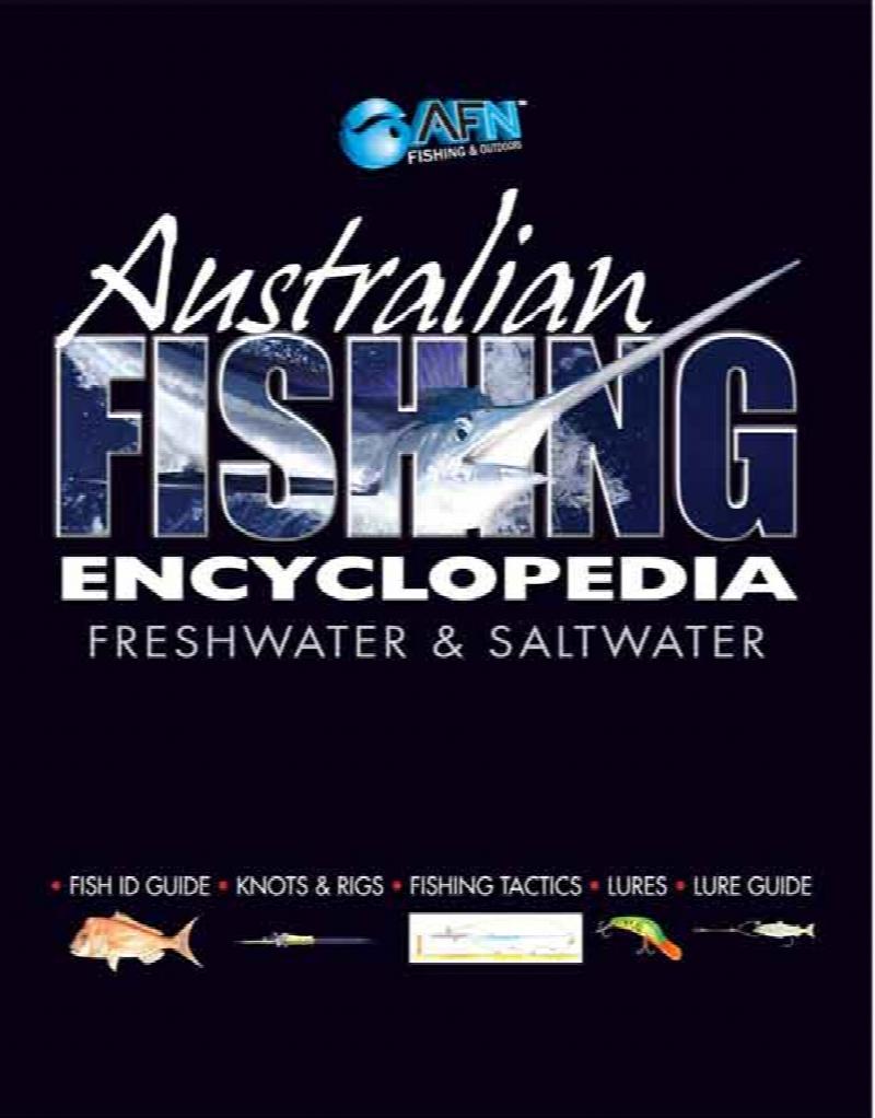 Australian Fishing Encyclopedia : Freshwater and Saltwater