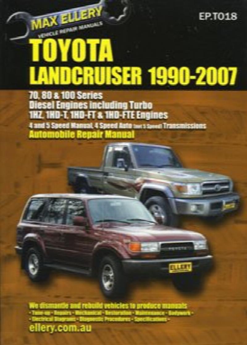 ランクル70　80修理マニュアル1HZ　1HD-T　１HD-FT　１HD-FTE Toyota Landcruiser 1990-2007 : 70, 80 and 100 Series : Diesel