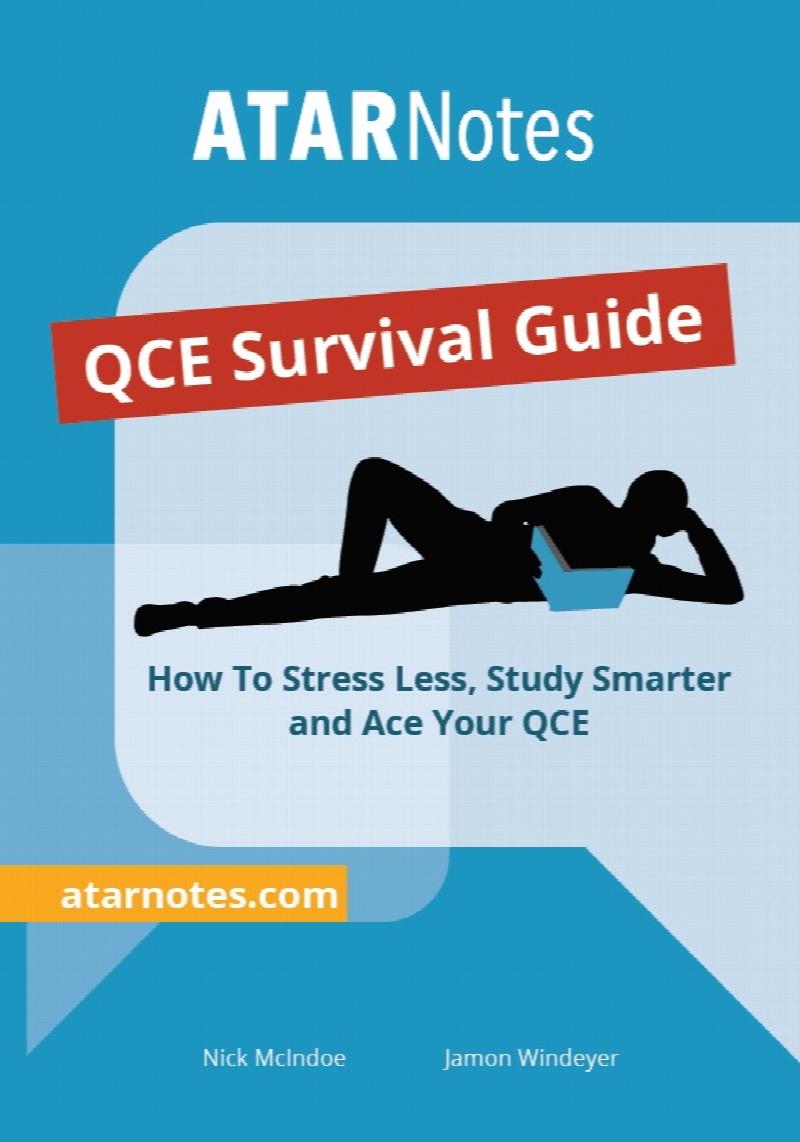 Image for ATAR Notes : QCE Survival Guide : How to Stress Less, Study Smarter and Ace your QCE