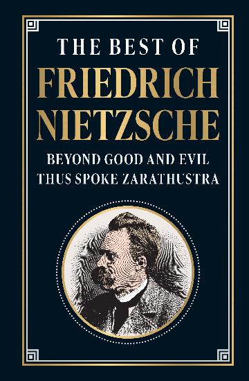 The Best of Friedrich Nietzsche (Deluxe Hardbound Edition)