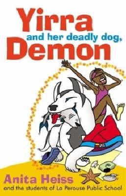 Image for Yirra and her Deadly Dog, Demon