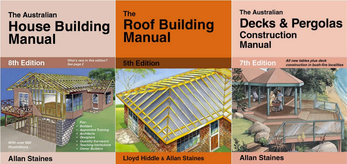 3 Book Set: The Australian House Building Manual 8th Edition + The Roof Building Manual 5th Edition + The Australian Decks and Pergolas Construction Manual 7th Edition Image for 3 Book Set: The Australian House Building Manual 8th Edition + The Roof Building Manual 5th Edition + The Australian Decks and Pergolas Construction Manual 7th Edition