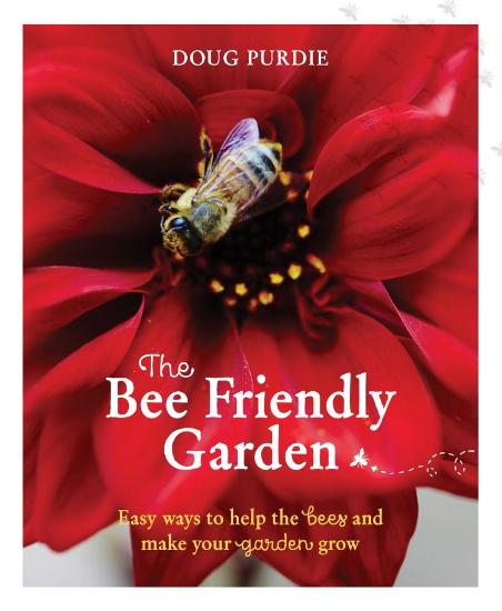 Image for The Bee Friendly Garden: Easy Ways to Help the Bees and Make Your Garden Grow