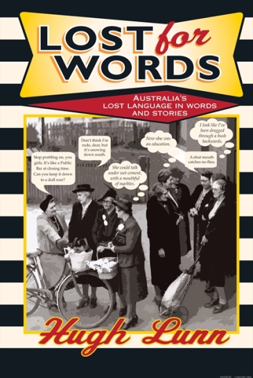 Lost for Words: A Collection of Words and Phrases that Have Drifted Out of Everyday Usage Image for Lost for Words: A Collection of Words and Phrases that Have Drifted Out of Everyday Usage