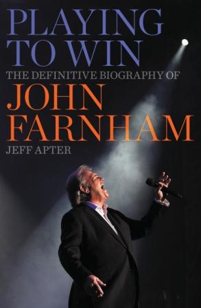 Image for Playing to Win: The Definitive Biography of John Farnham