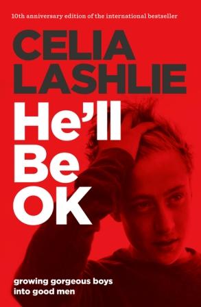He'll Be OK: Growing Gorgeous Boys Into Good Men 10th Anniversary Edition Image for He'll Be OK: Growing Gorgeous Boys Into Good Men 10th Anniversary Edition