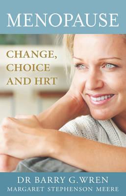 Image for Menopause: Change, Choice and Hormone Replacement Therapy