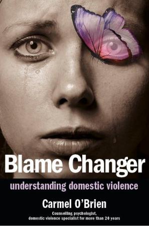 Image for Blame Changer: Understanding Domestic Violence