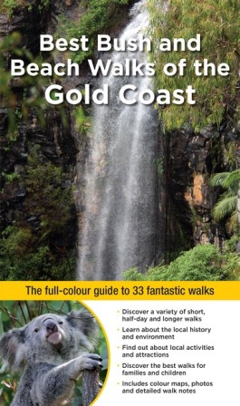 Image for Best Bush and Beach Walks of the Gold Coast: The full-colour guide to 33 fantastic walks